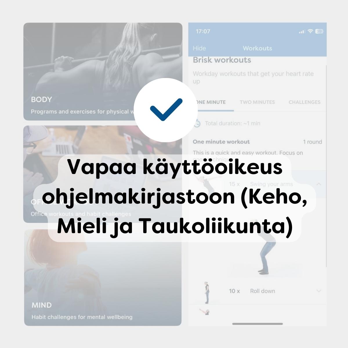 Tue kokonaisvaltaista hyvinvointia sisältäen kehon, mielen ja taukoliikunnan Tue kokonaisvaltaista hyvinvointia sisältäen kehon, mielen ja taukoliikunnan